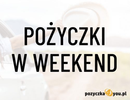 Pożyczki w weekend