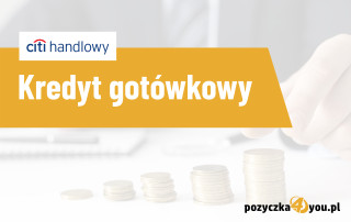 kredyt gotówkowy citi handlowy